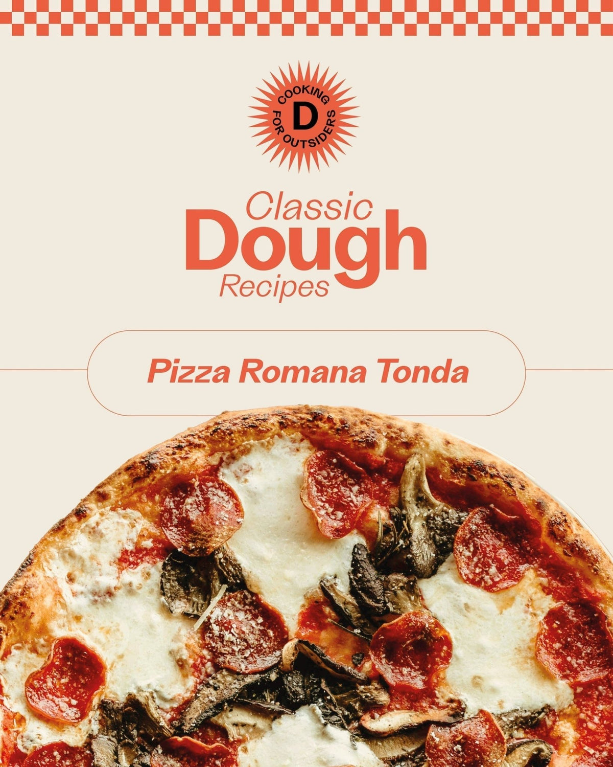 Classic Roman - Style Pizza Dough (Romana Tonda) - Kitchen In The Garden