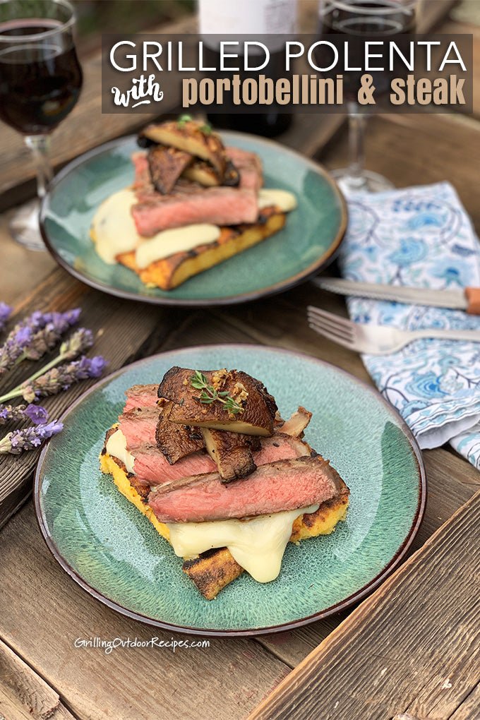Grilled Polenta with Portobellini Mushrooms and T - Bone Steak - Kitchen In The Garden