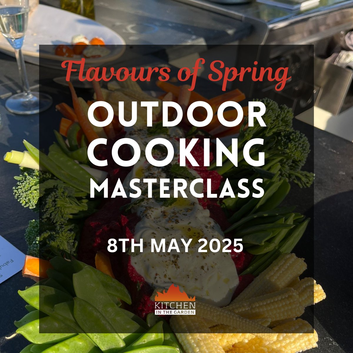 Outdoor Cookery Masterclass - 8th May 2025 - Kitchen In The Garden