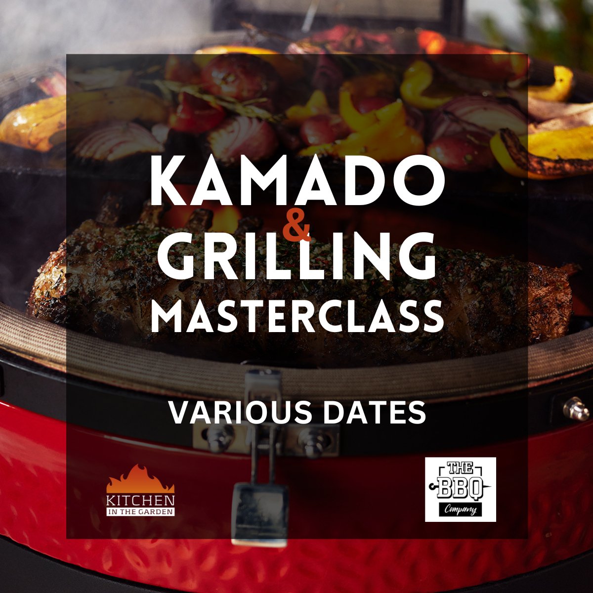 Kamado & Grilling Masterclass by The BBQ Company - Kitchen In The Garden