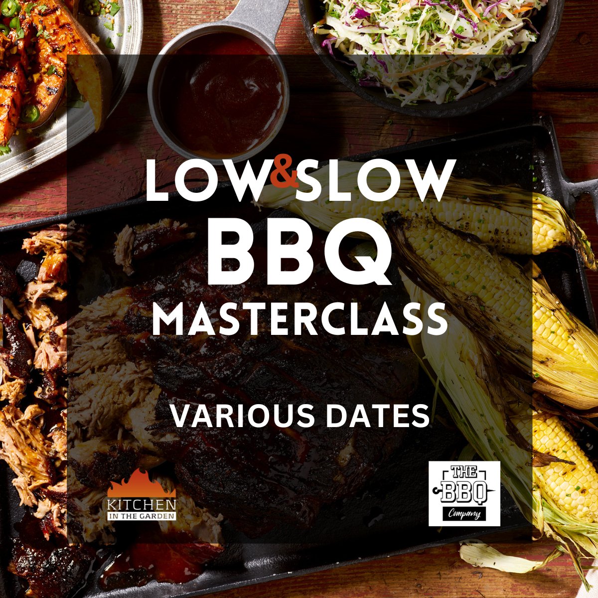 Low n Slow BBQ Masterclass by The BBQ Company - Kitchen In The Garden